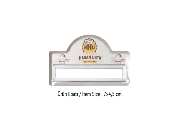YAKA İSİMLİĞİ E ( UV VE SÜBLÜME BASKIYA UYGUN)